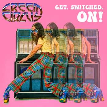 LP Creem Circus: Get. Switched. On!