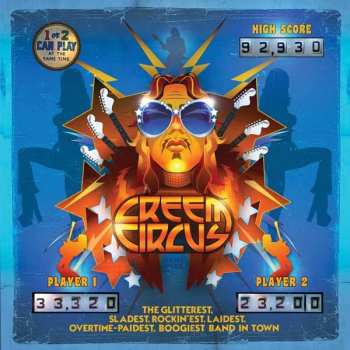 CD Creem Circus: The Glitterest, Sladest, Rockin'est, Laidest, Overtime-Paidest, Boogiest Band In Town