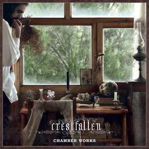 2LP Crestfallen: Chamber Works