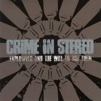 Album Crime In Stereo: Explosives And The Will To Use Them