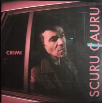 Crimi: Scuru Cauru
