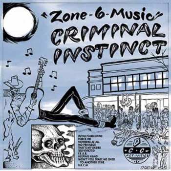 Album Criminal Instinct: Zone-6-Music