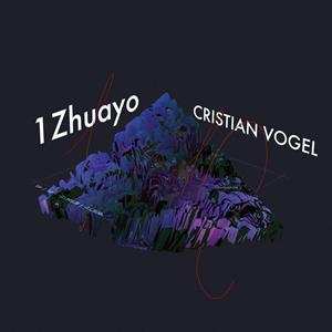 2LP Cristian Vogel: 1Zhuayo