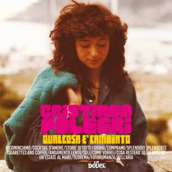 Album Cristiana Polegri: Qualcosa È Cambiato