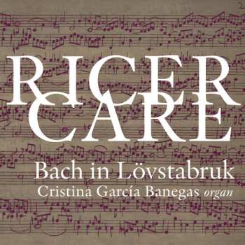 Album Cristina Garcia Banegas: Ricercare: Bach In Lövstabruk