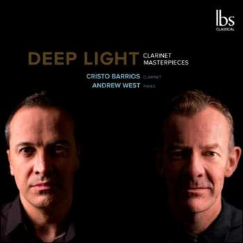 CD Cristo Barrios: Deep Light: Clarinet Masterpieces