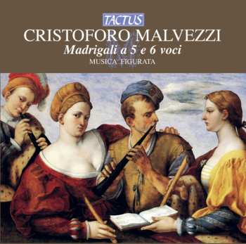 Album Cristofano Malvezzi: Madrigali A 5 E 6 Voci
