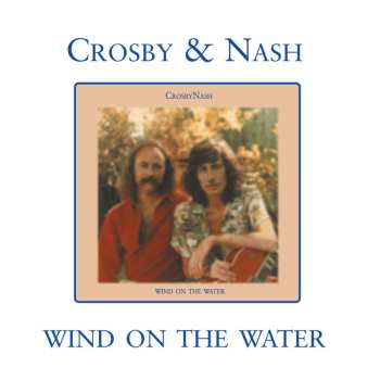 CD Crosby & Nash: Wind On The Water