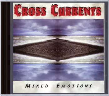 Cross Currents: Mixed emotions