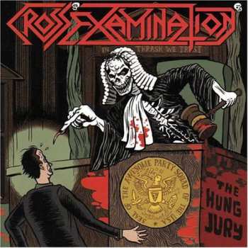Album Cross Examination: The Hung Jury E.P.