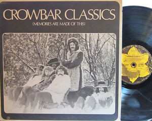 LP Crowbar: Crowbar Classics (Memories Are Made Of This) CLR