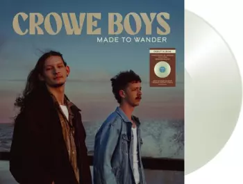 Crowe Boys: Made To Wander