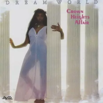 Crown Heights Affair: Dream World