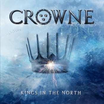 CD Crowne: Kings In The North