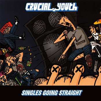 Album Crucial Youth: Singles Going Straight