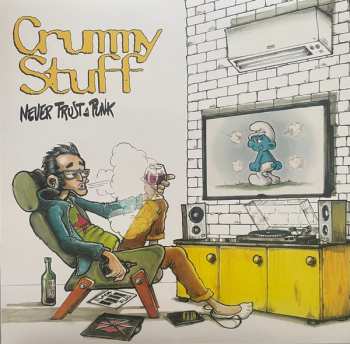 LP Crummy Stuff: Never Trust A Punk