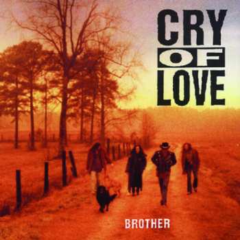Album Cry Of Love: Brother