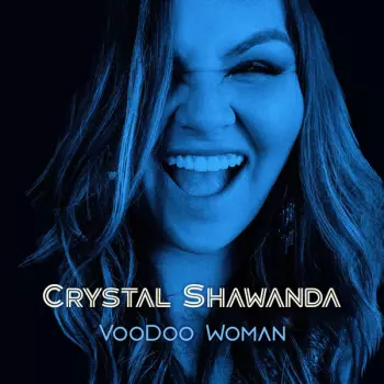 Crystal Shawanda: Voodoo Woman