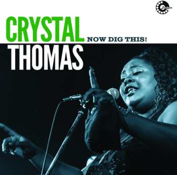CD Crystal Thomas: Now Dig This!