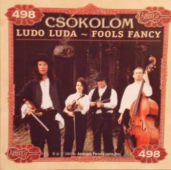 CD Csókolom: Ludo Luda * Fools Fancy