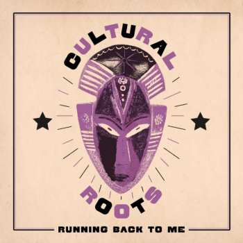 LP Cultural Roots: Running Back To Me