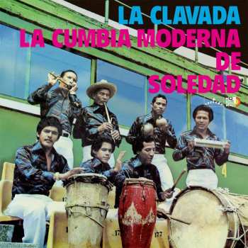 LP Cumbia Moderna De Soledad: La Clavada
