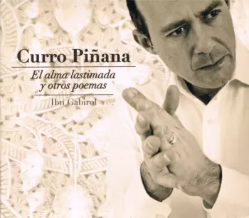 Curro Pinana: El Alma Lastimada Y Otros Poemas - Ibn Gabirol