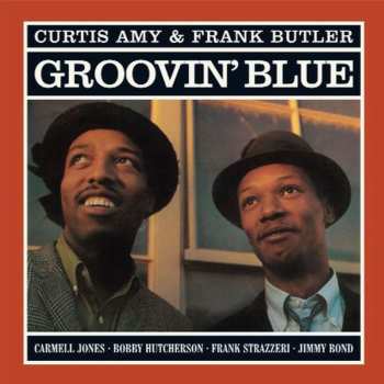 LP Curtis Amy: Groovin' Blue LTD
