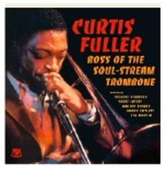 Album Curtis Fuller: Boss Of The Soul-Stream Trombone