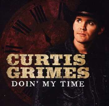 Album Curtis Grimes: Doin' My Time