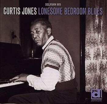 Album Curtis Jones: Lonesome Bedroom Blues