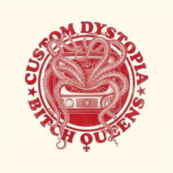 Album Bitch Queens: Custom Dystopia