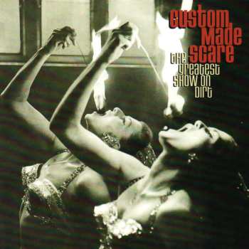 Album Custom Made Scare: The Greatest Show On Dirt