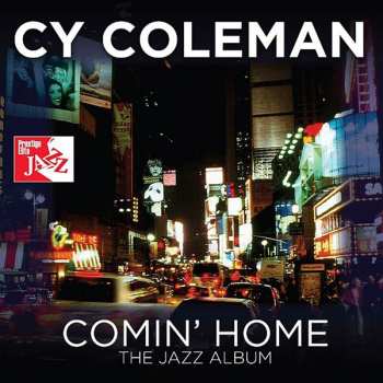 CD Cy Coleman: Comin' Home  - The Jazz Album