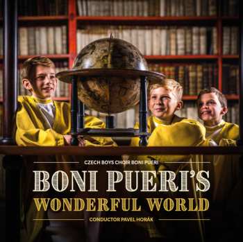Album Boni Pueri: Boni Pueri's Wonderful World