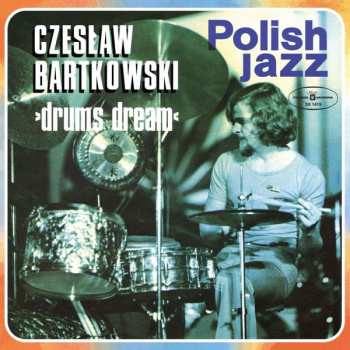 LP Czesław Bartkowski: Drums Dream