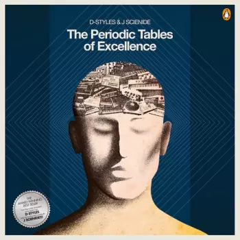 D-styles & J Scienide: The Periodic Tables Of Excellence