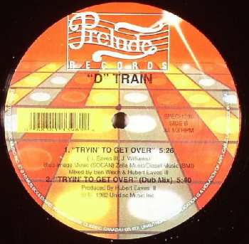 LP D-Train: "D" Train (Theme) / Tryin' To Get Over