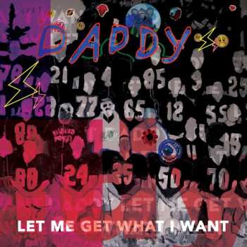 2LP Daddy: Let Me Get What I Want