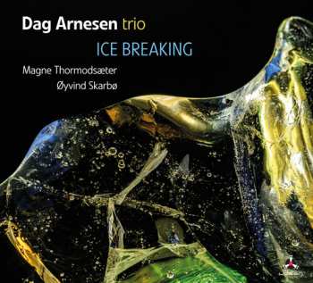 Album Dag Arnesen Trio: Ice Breaking