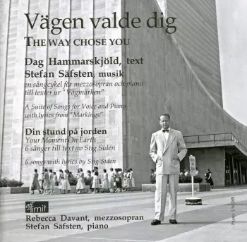 Vagen Valde Dig (The Way Chose You)  