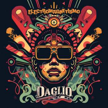 Album Daglio: Electromagnetismo