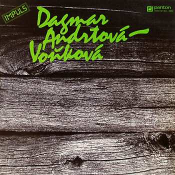 Album Dagmar Andrtová-Voňková: Dagmar Andrtová-Voňková