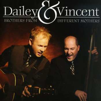 Album Dailey & Vincent: Brothers From Different Mothers