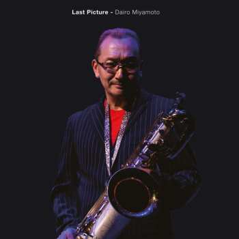 CD Dairo Miyamoto: Last Picture