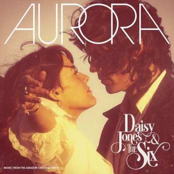 2CD Daisy Jones & The Six: Aurora