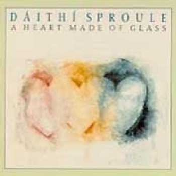 Album Dáithí Sproule: A Heart Made Of Glass