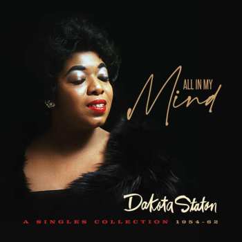 Album Dakota Staton: All In My Mind: A Single Collection