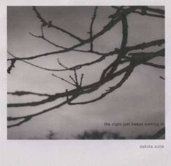 Album Dakota Suite: The Night Just Keeps Coming In