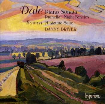 Album York Bowen: Piano Sonata • Prunella • Night Fancies • Miniature Suite